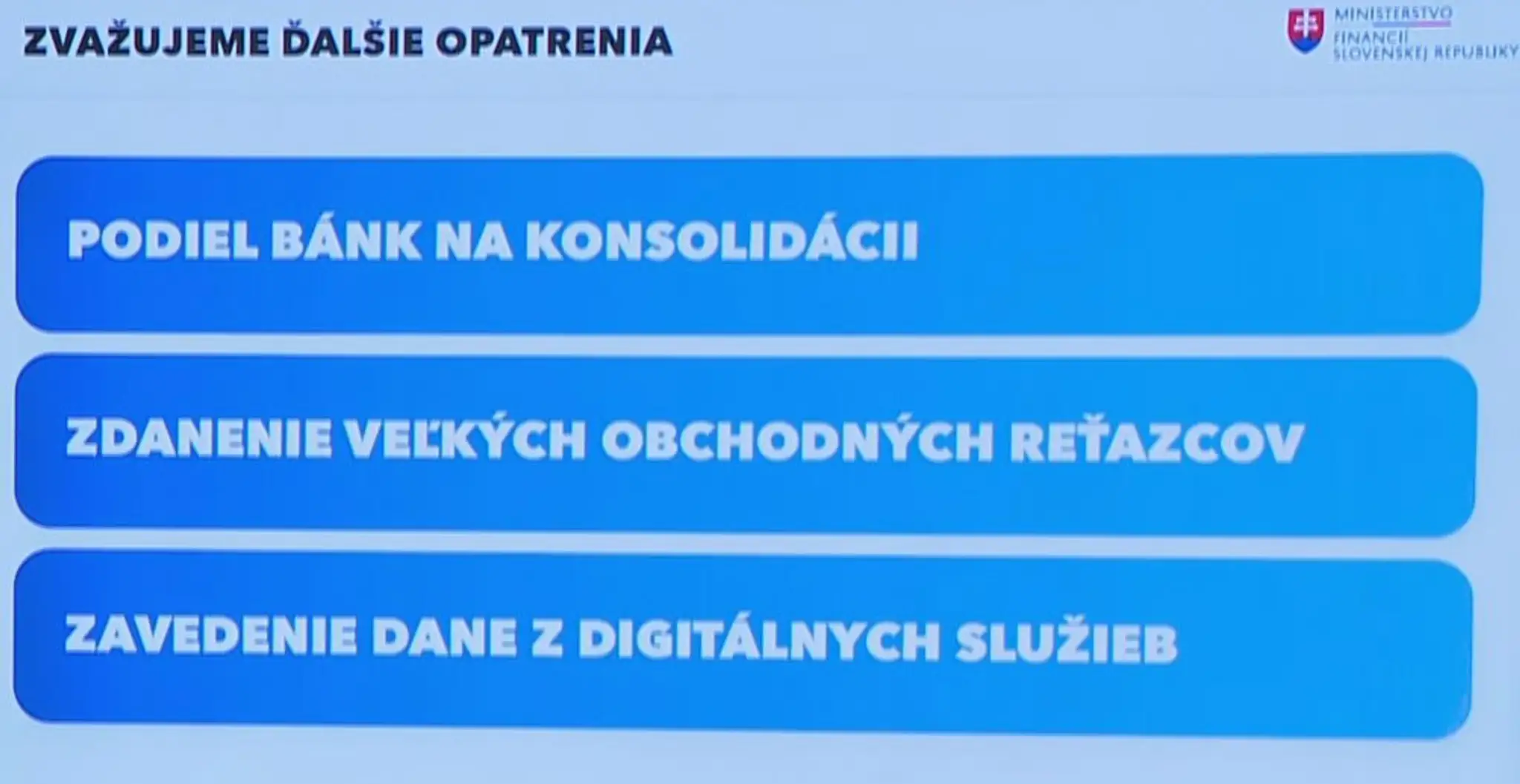 Zvažované ďalšie opatrenia
