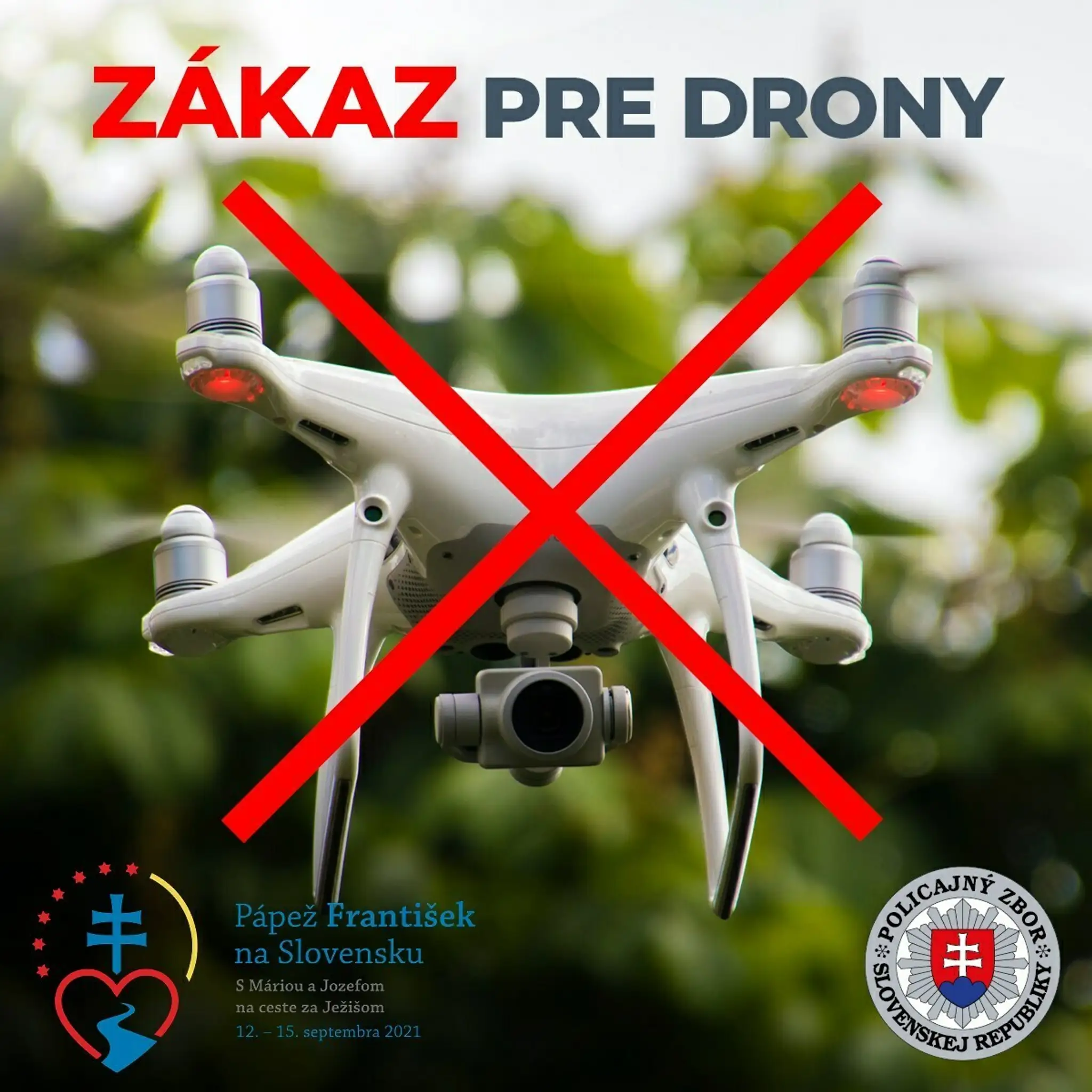 Drony sú zakázané.