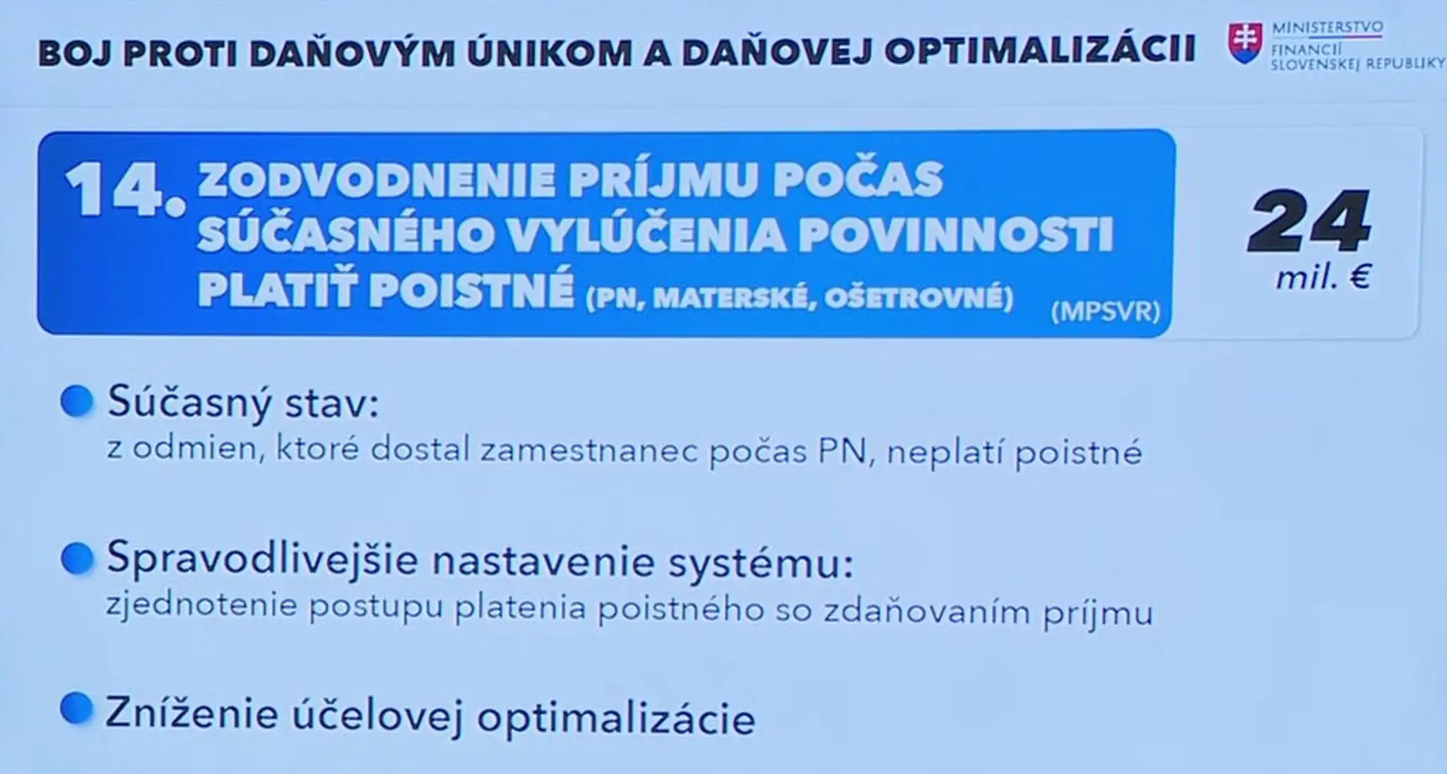 Zodvodnenie prímu počas súčasného vylúčenia povinnosti platiť poistné