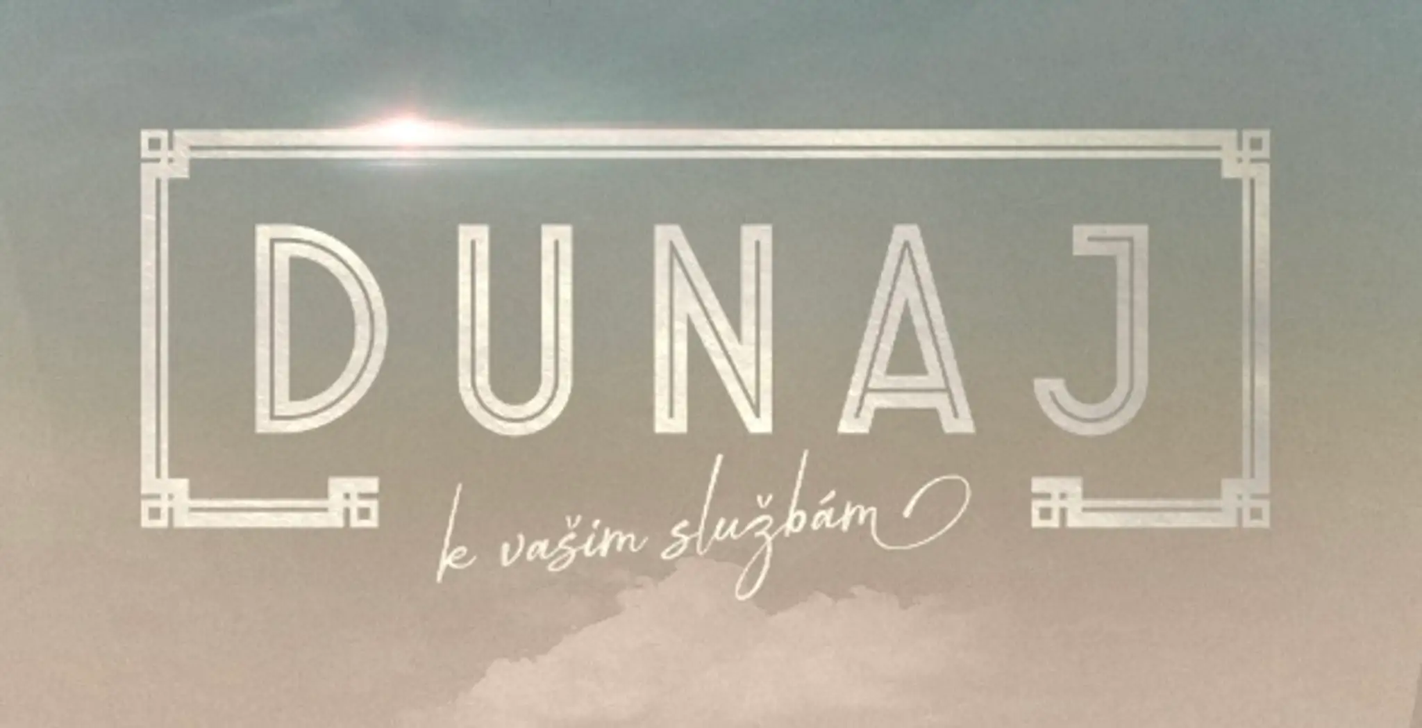 Dunaj, k vašim službám