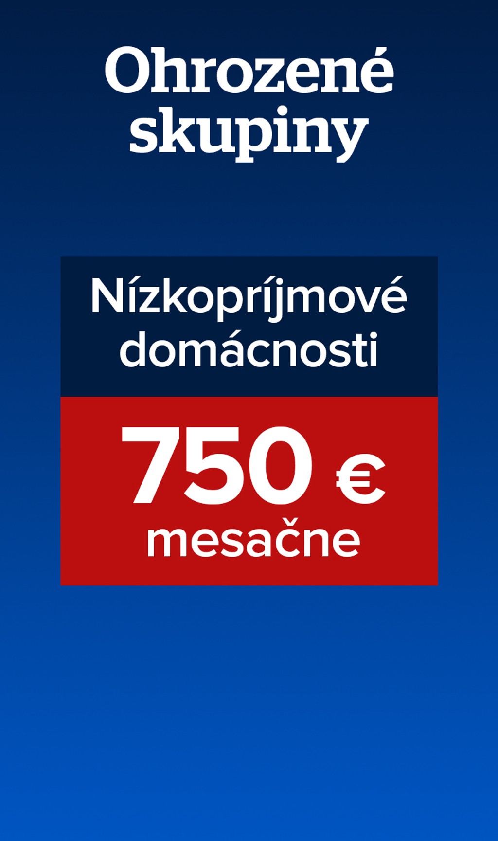 Nízkopríjmové domácnosti.