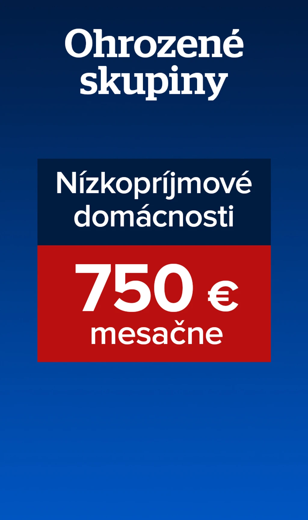 Nízkopríjmové domácnosti.