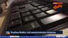 Rodina Nelky čelí nenávistným útokom
