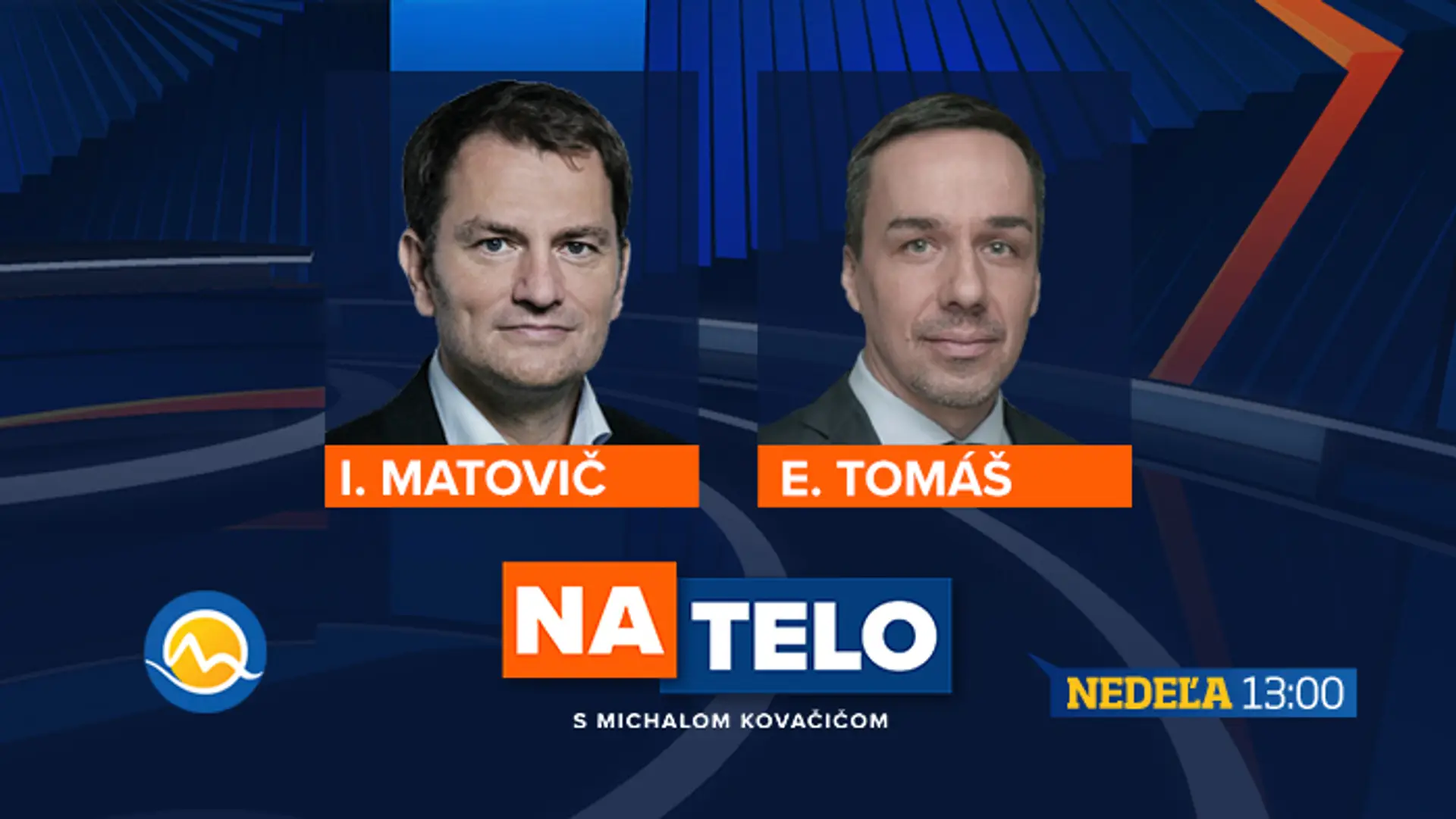 V relácii Na telo budú diskutovať Igor Matoviť a Erik Tomáš 