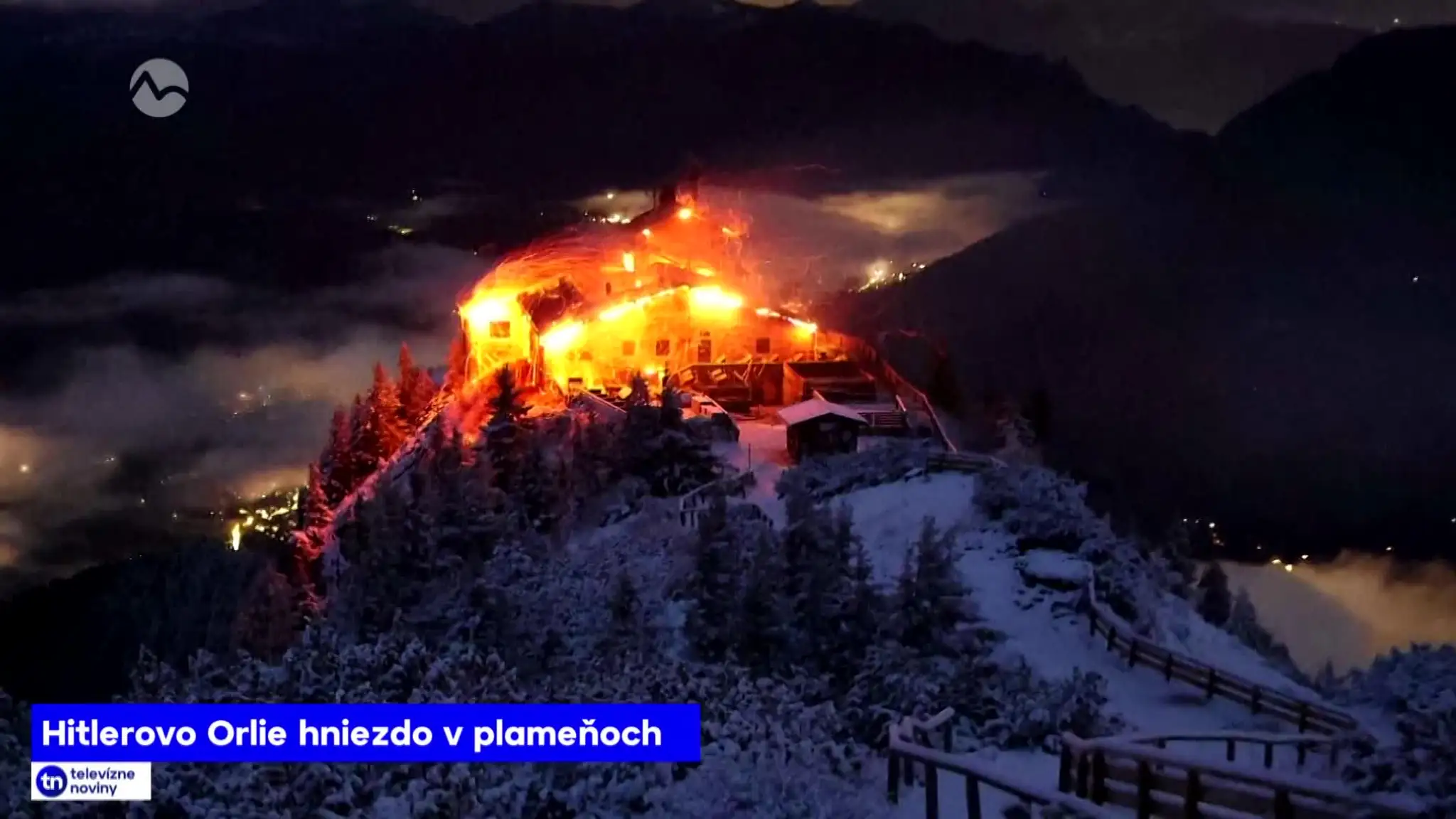 2026-10-24-TN-19-Hitlerovo-orlie-hniezdo-v-plamenoch