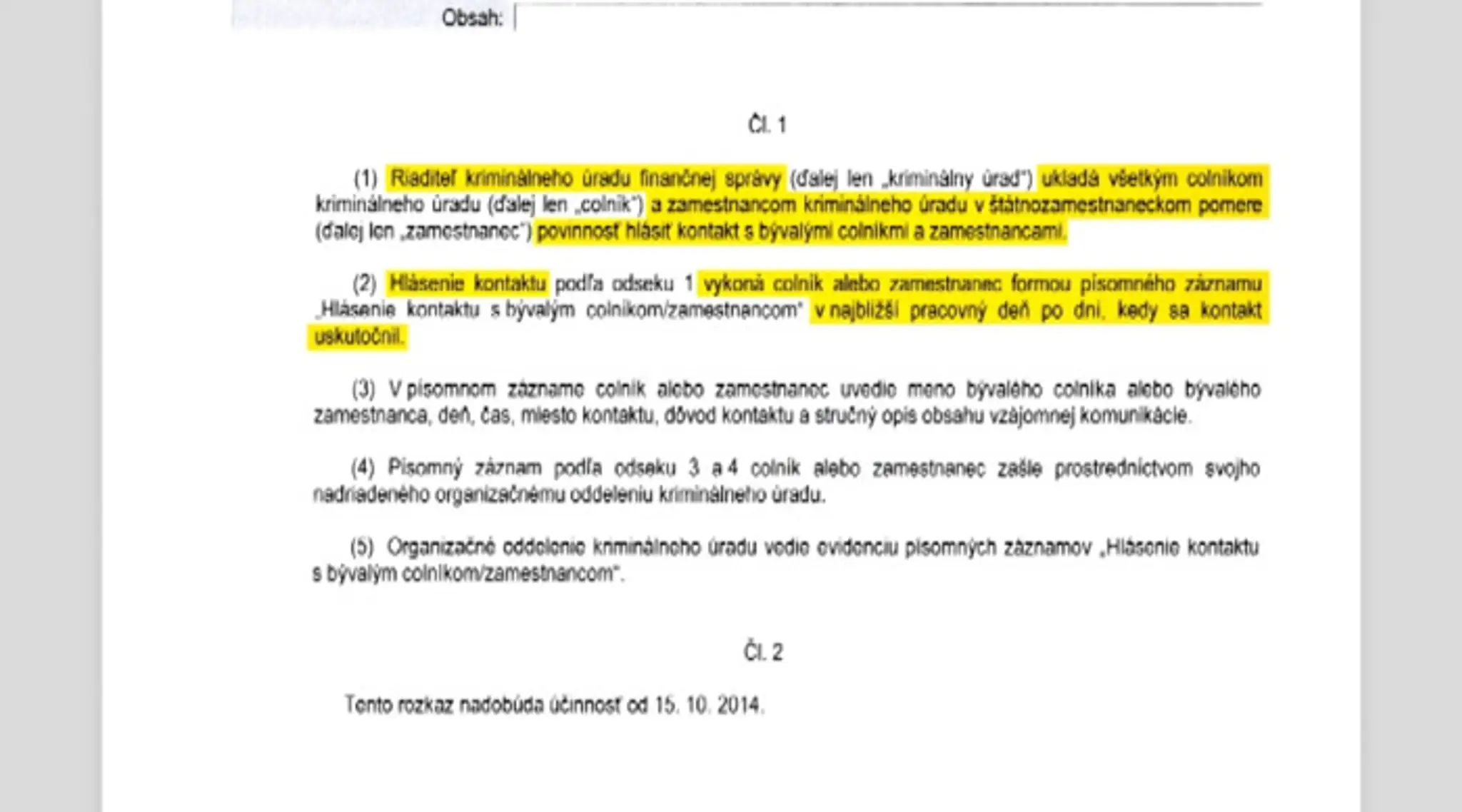 Príkaz finančnej správy pre zamestnancov ohľadne kontaktu s exkolegami.