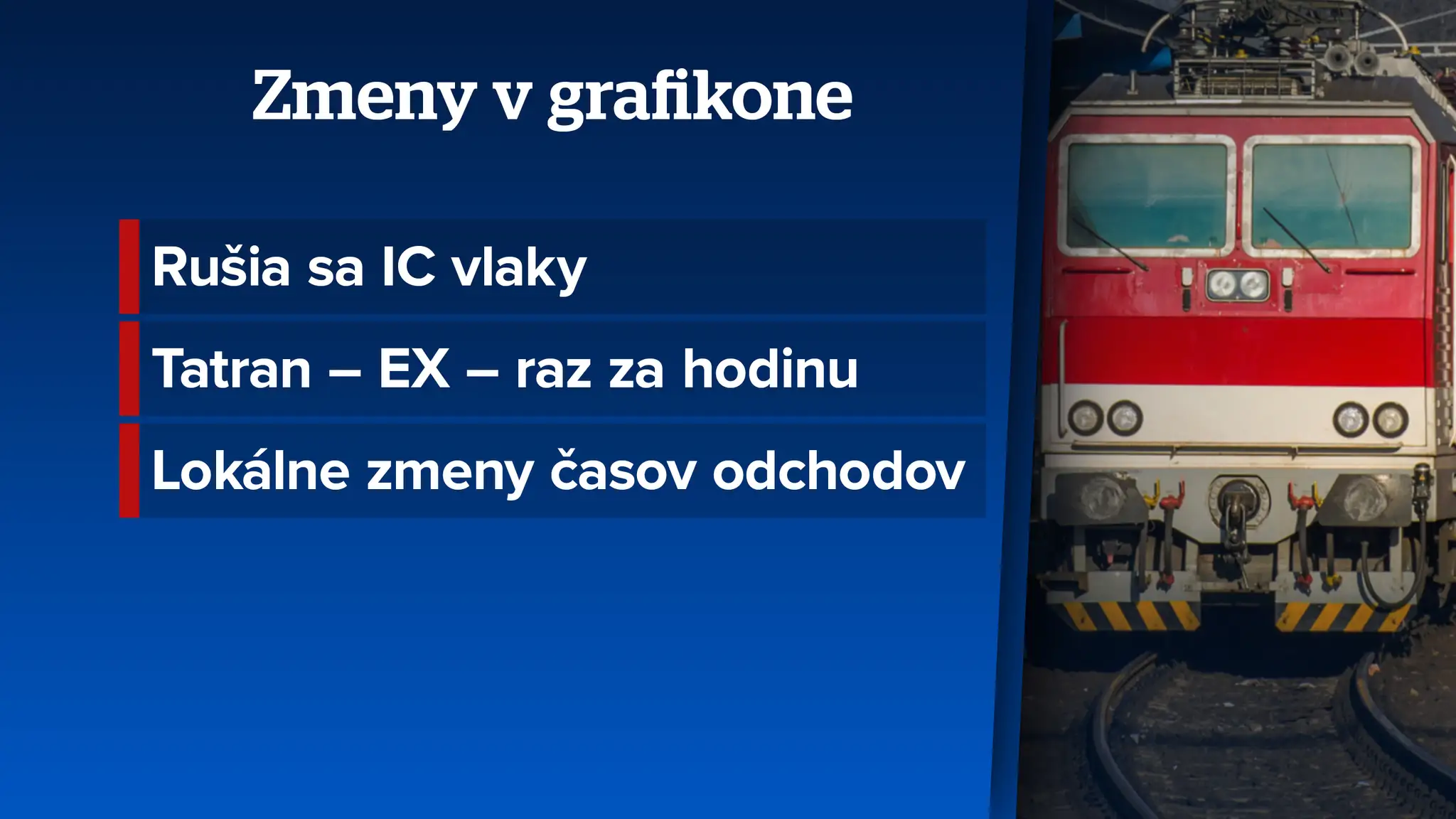 Zmeny vo vlakovom grafikone. 