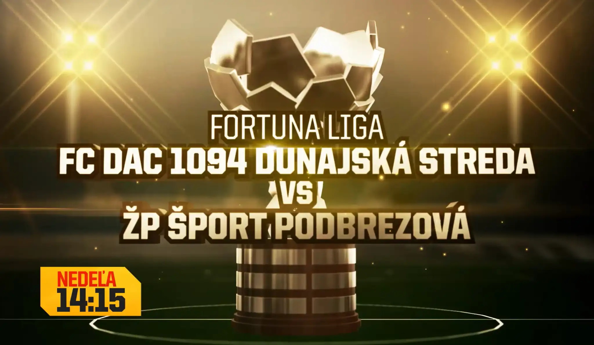 Dajto odvysiela zápas Dunajská Streda – Podbrezová 