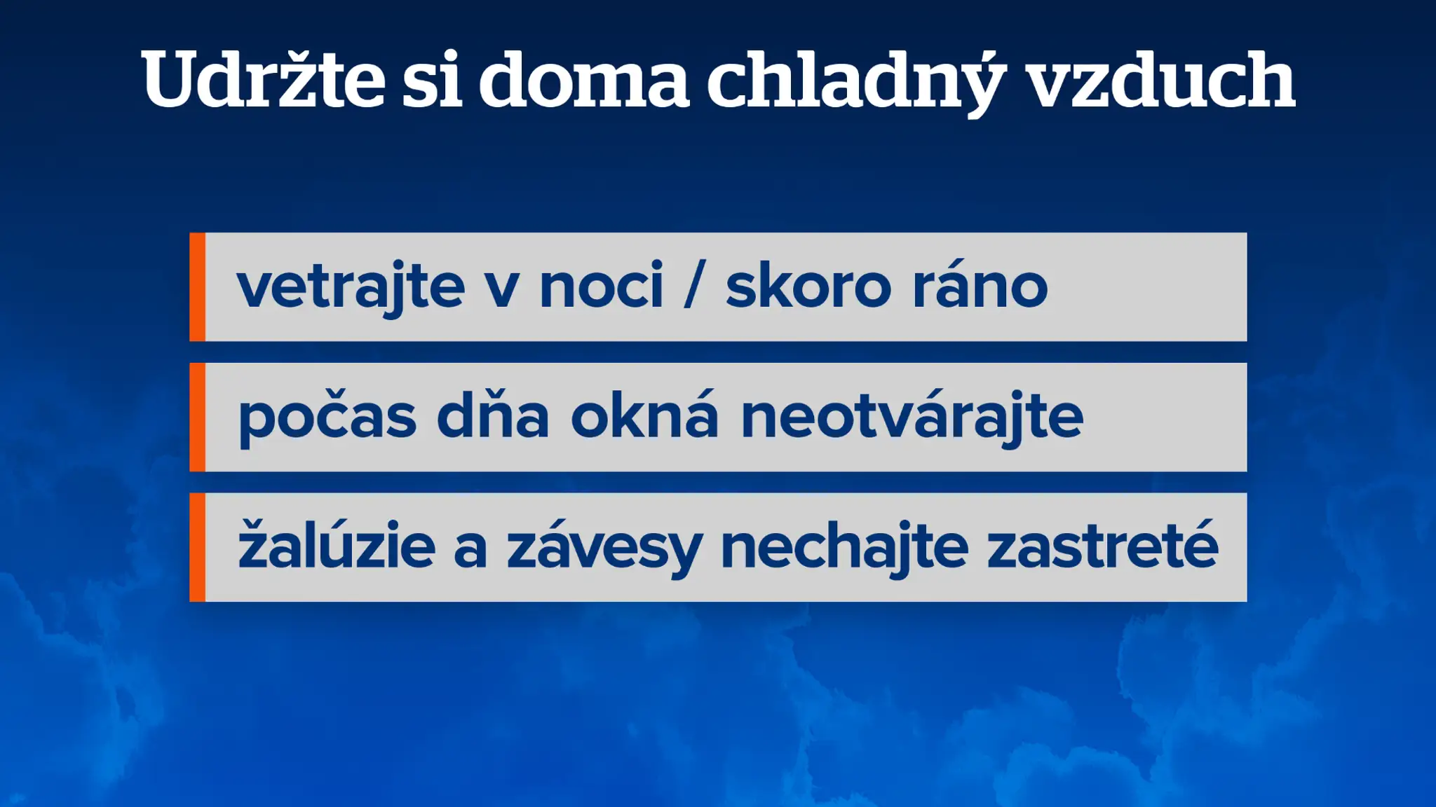 Ako si udržať vnútri chladný vzduch