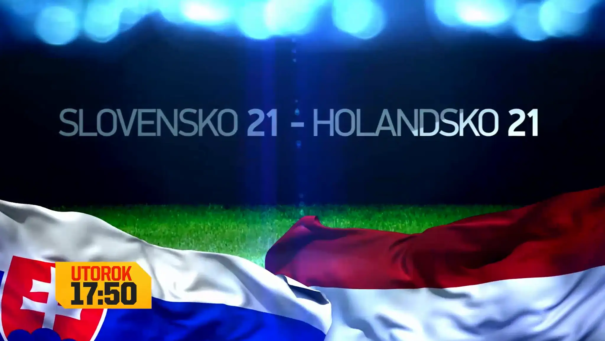 Dajto odvysiela zápas Slovensko U21 – Holandsko U21