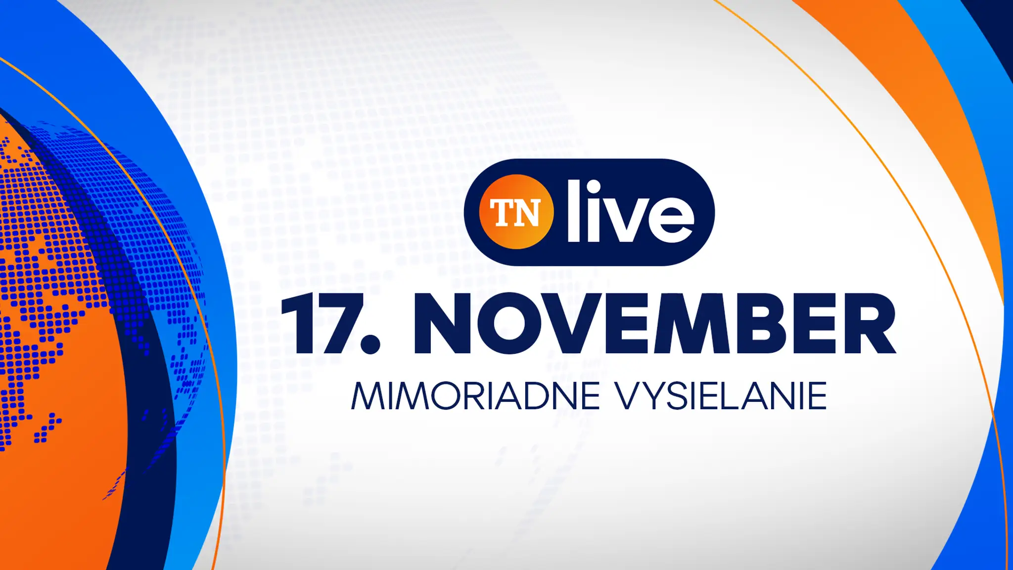TN live - mimoriadne vysielanie (17. november)