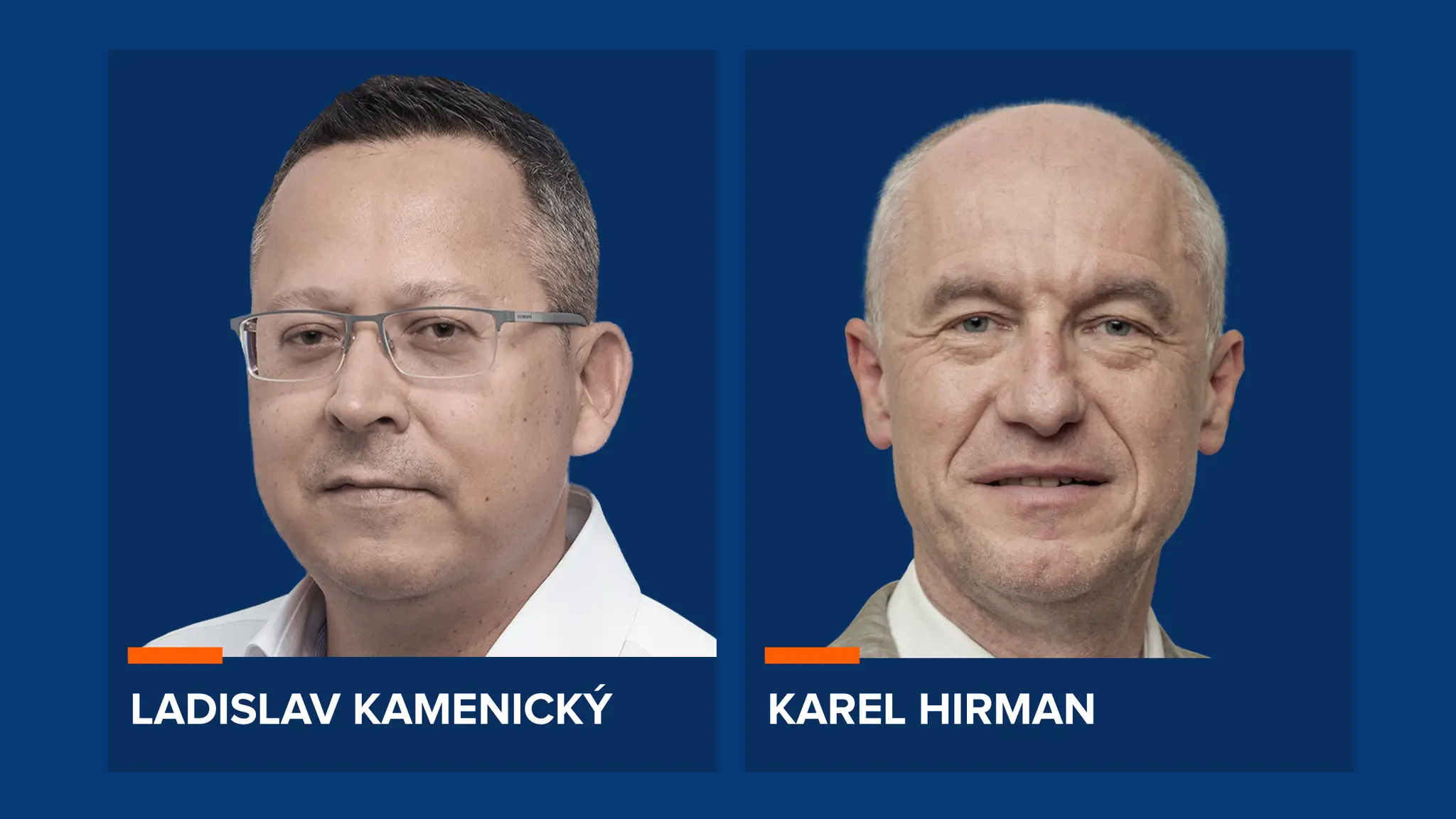 Ladislav Kamenický a Karel Hirman.