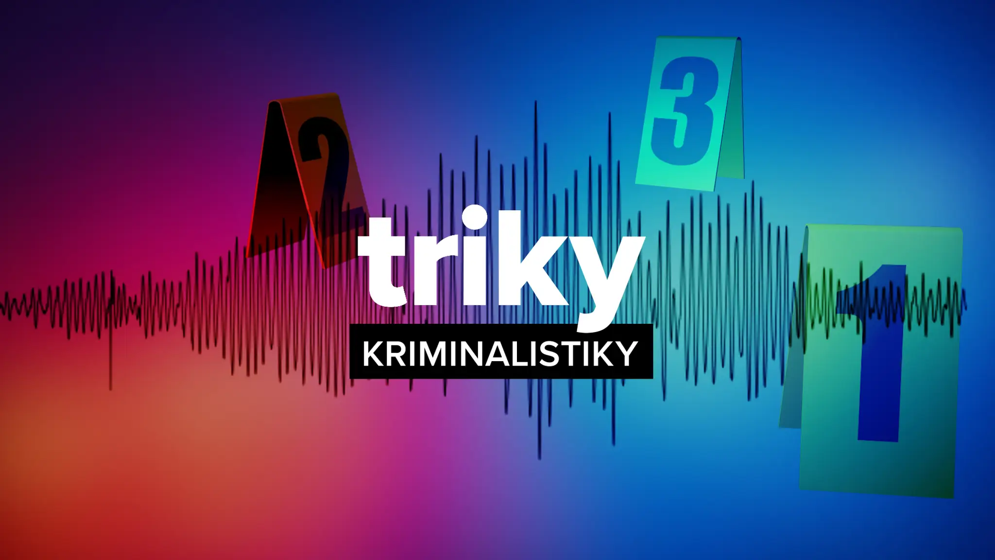 Seriál Triky kriminalistiky.