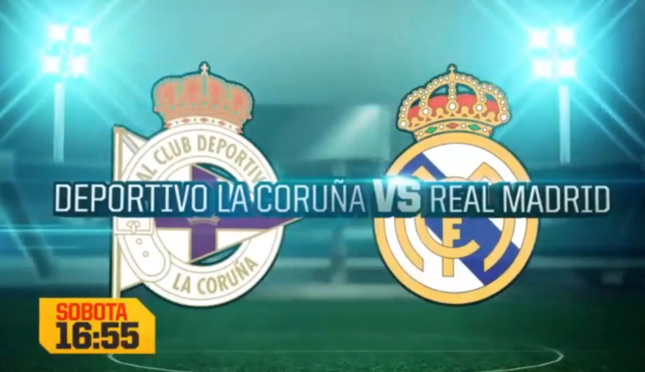 La Coruňa - Real Madrid