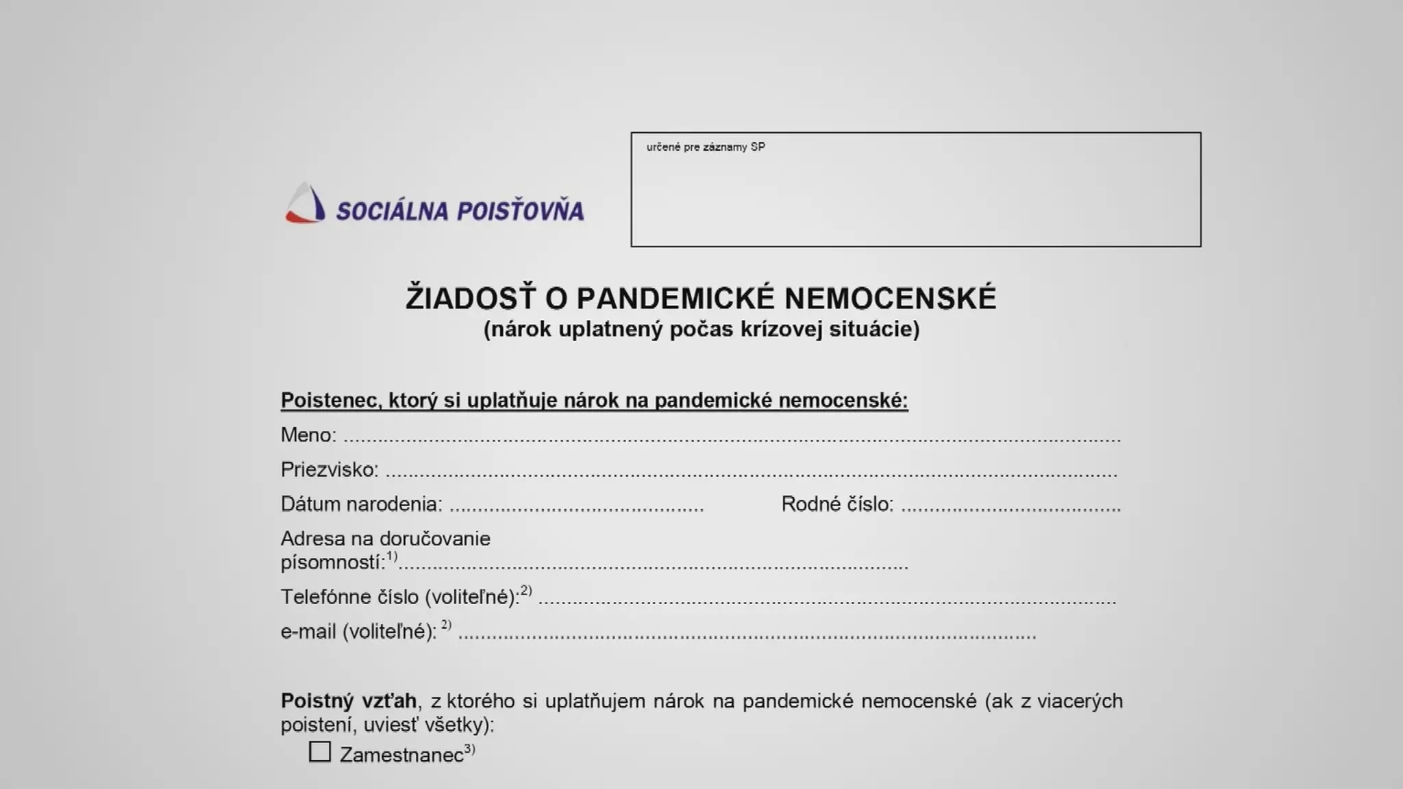ŽIadosť o pandemické nemocenské.
