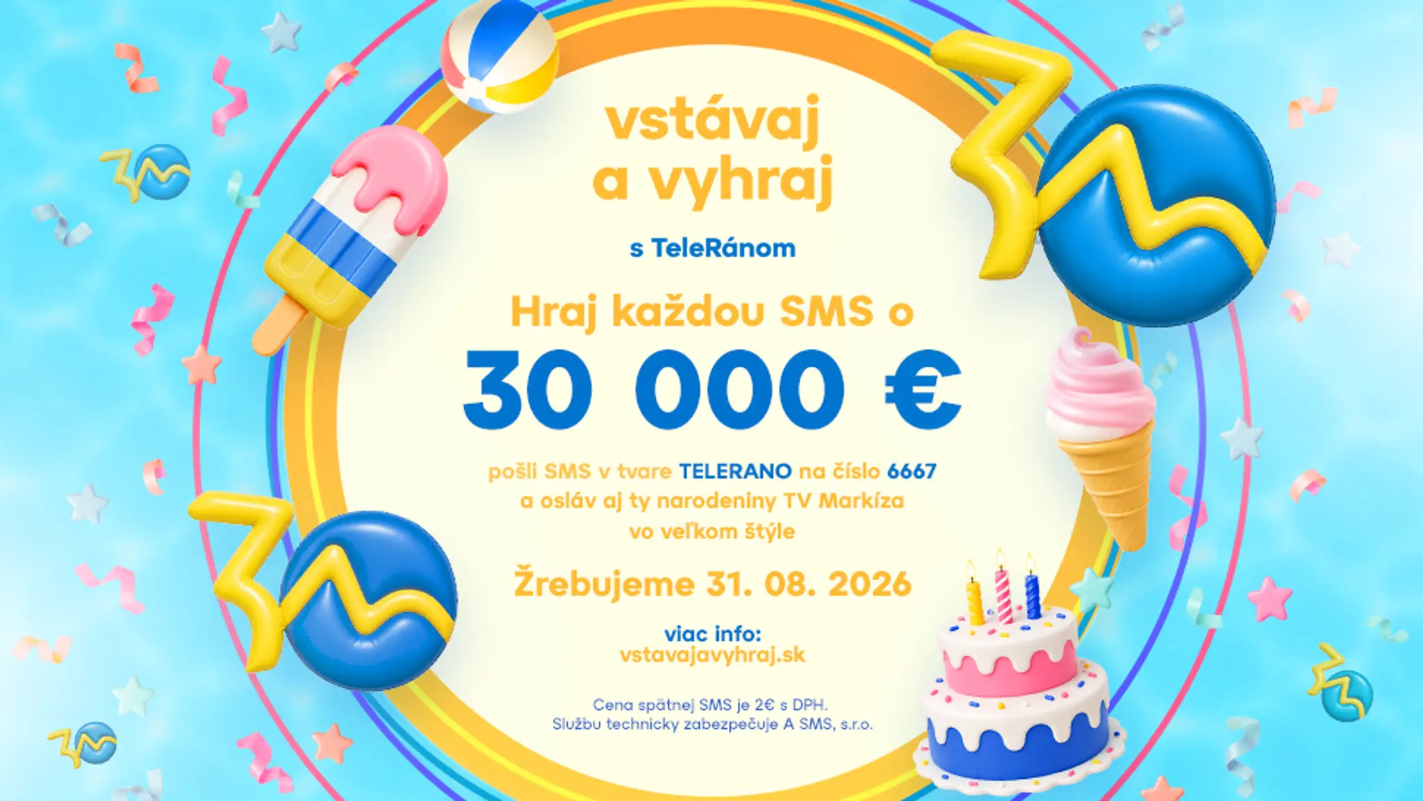 Vstávaj a vyhraj s Teleránom (Narodeninová výhra)