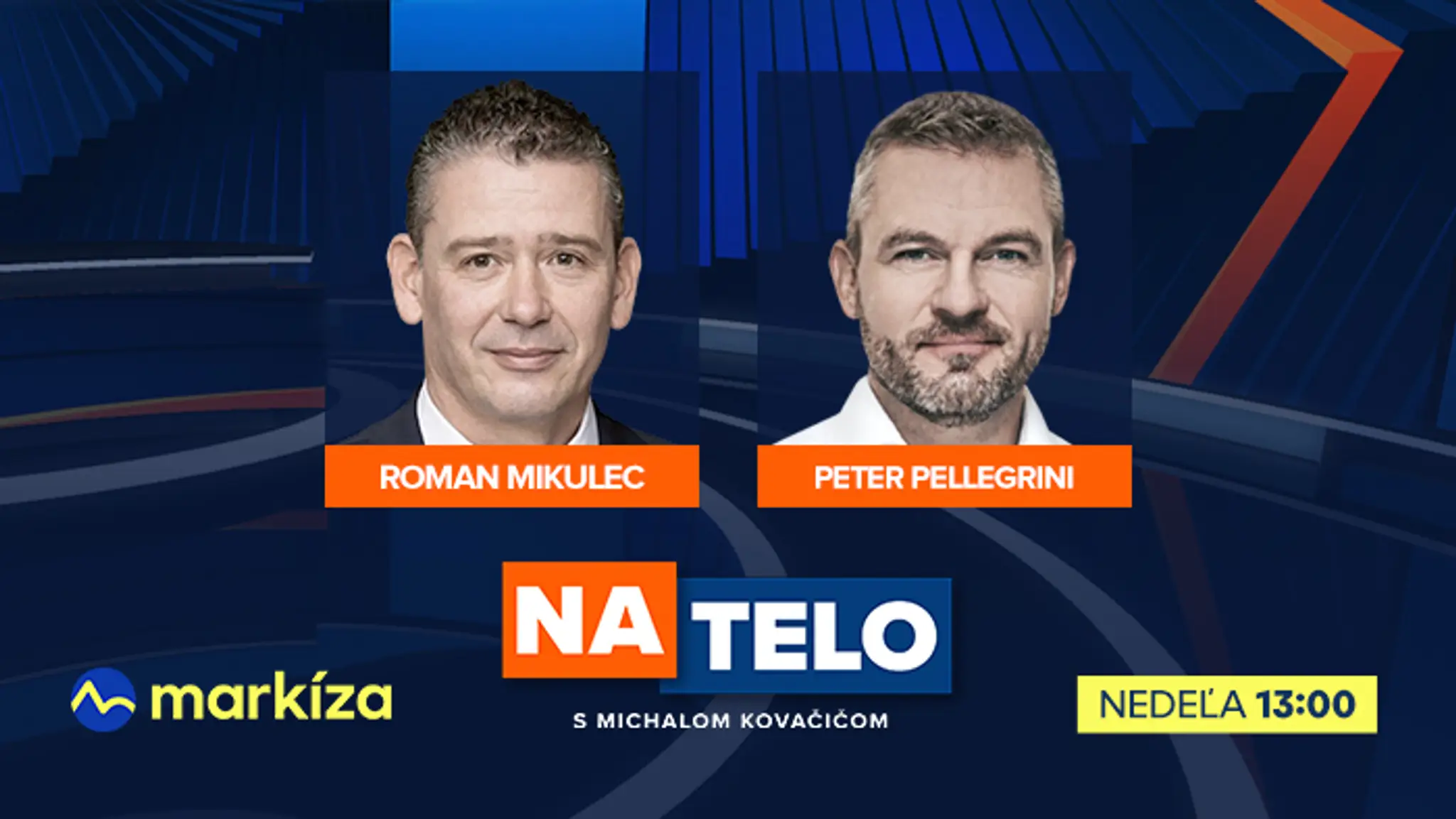 Roman Mikulec a Peter Pellegrini budú hosťami relácie Na telo.