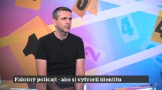 56. epizóda | 15. 7. 2026 | Falošný policajt - ako si vytvoril identitu
