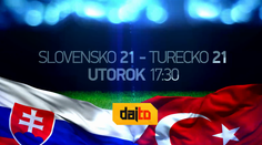 Dajto odvysiela zápas Slovensko 21 – Turecko 21
