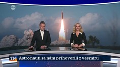 Astronauti sa nám prihovorili z vesmíru