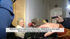 Mišenka po rozsudku: "Nikdy som nikoho nezabil. Fuj, môžu sa hanbiť!