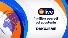 TN live zaznamenal milión pozretí. Potvrdzuje dopyt po kvalitnom a aktuálnom online obsahu