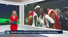 Najslávnejšie tenisové sestry mieria na Wimbledon