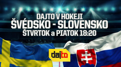 Dajto odvysiela dvojzápas Švédsko – Slovensko
