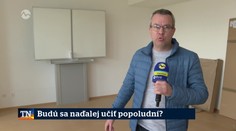 Budú sa naďalej učiť popoludní?