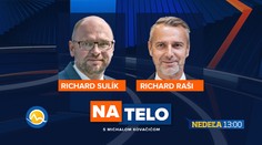 Na telo s Richardom Rašim a Richardom Sulíkom