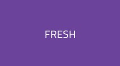 Fresh