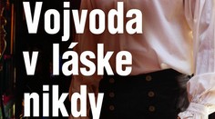 Vojvoda v láske nikdy neustúpi