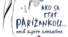 Tajomstvo elegancie a štýlu Parížaniek