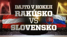 Dajto v hokeji: Pozrite si prípravný dvojzápas Slovensko - Rakúsko