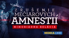 Sledujte na Markíze mimoriadnu reláciu o zrušení Mečiarových amnestií