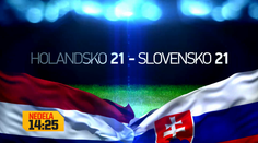 Dajto odvysiela zápas Holandsko U21 – Slovensko U21
