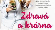 Tipy a triky, ako byť zdravá a krásna