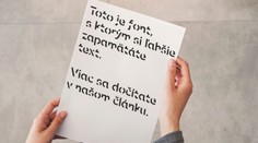 Máte problém zapamätať si obsah textu? Vedci vymysleli písmo, ktoré sa nedá zabudnúť