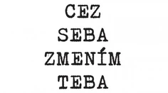 Ako môžete zmeniť ľudí naokolo?