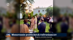 Menovanie politických veľvyslancov