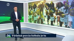 Výdatná porcia futbalu je tu