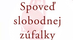 Toto je Spoveď slobodnej zúfalky