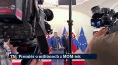 Premiér o miliónoch z MOM-iek