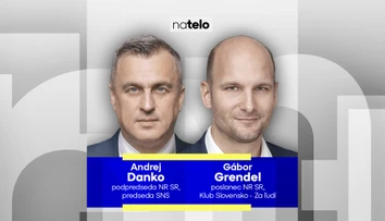 Hosťami Na telo boli Andrej Danko a Gábor Grendel