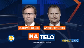 Hosťami relácie Na telo budú Andrej Hrnčiar a Ľubomír Galko