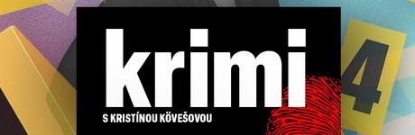 Krimi s Kristínou Kövešovou