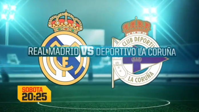 Real Madrid – Deportivo La Coruña