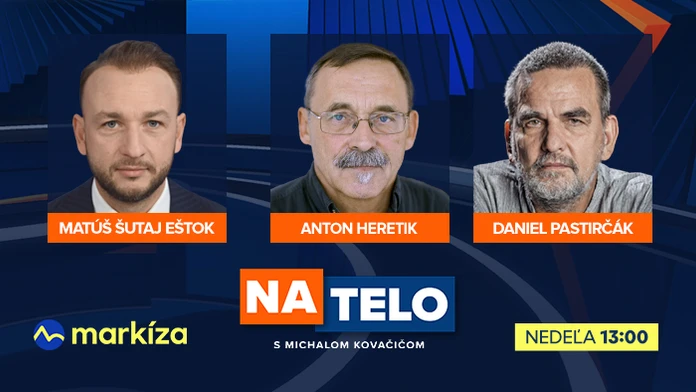 Hosťami Na telo budú minister vnútra M. Šutaj Eštok a psychológ profesor A. Heretik s teológom D. Pastirčákom