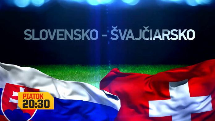 Prípravný zápas Slovensko – Švajčiarsko