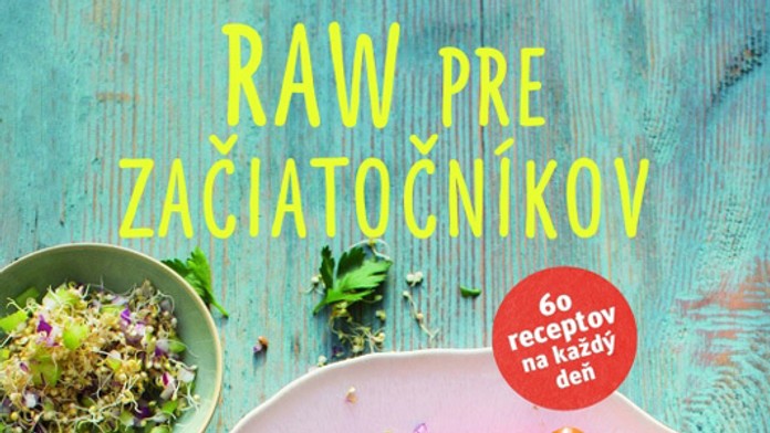 Raw pre začiatočníkov.
